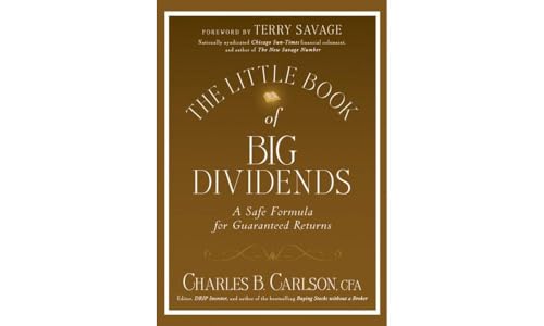 The Little Book of Big Dividends: A Safe Formula for Guaranteed Returns - Click to Buy