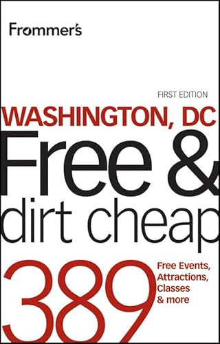 Frommer's Washington, DC Free and Dirt Cheap (Frommer's Free & Dirt Cheap) - Click to Buy