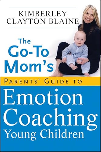 The Go-To Mom's Parents' Guide to Emotion Coaching Young Children - Click to Buy