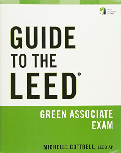 Guide to the LEED Green Associate Exam (Wiley Series in Sustainable Design) - Click to Buy