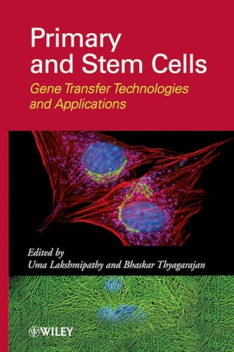 Primary and Stem Cells: Gene Transfer Technologies and Applications - Click to Buy