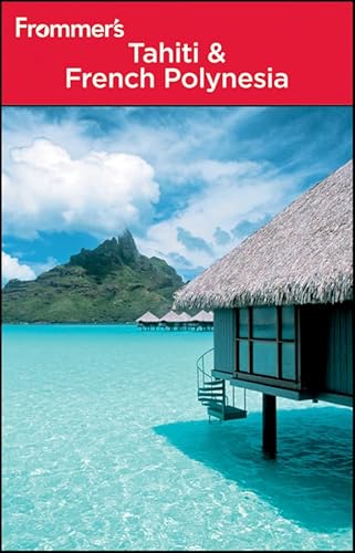 Frommer's Tahiti and French Polynesia