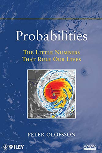 Probabilities: The Little Numbers That Rule Our Lives