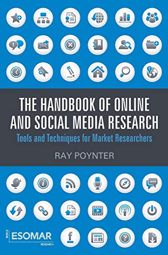 The Handbook of Online and Social Media Research: Tools and Techniques for Market Researchers - Click to Buy