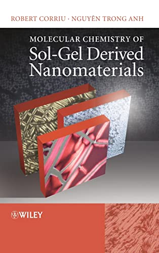 Molecular Chemistry of Sol-Gel Derived Nanomaterials - Click to Buy