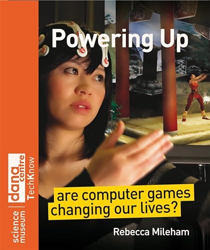 Powering Up: Are Computer Games Changing Our Lives? - Click to Buy