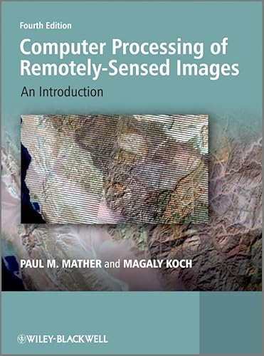 Computer Processing of Remotely-Sensed Images: An Introduction - Click to Buy