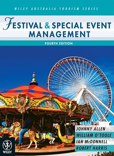 Festival and Special Event Management (Wiley Australia Tourism) - Click to Buy