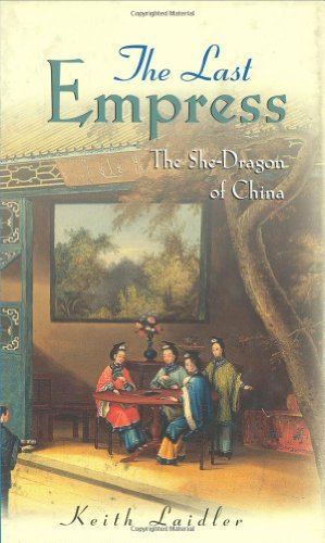 The Last Empress: The She–Dragon of China - Click to Buy