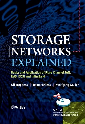 Storage Networks Explained: Basics and Application of Fibre Channel SAN, NAS iSCSI and InfiniBand - Click to Buy
