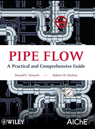 Pipe Flow: A Practical and Comprehensive Guide - Click to Buy