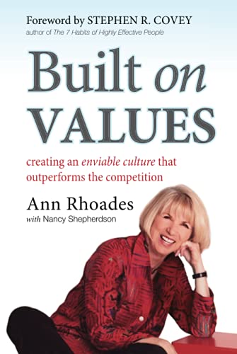Built on Values: Creating an Enviable Culture that Outperforms the Competition - Click to Buy