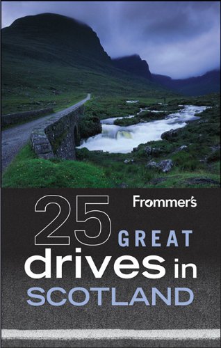 Frommer's 25 Great Drives in Scotland - Click to Buy