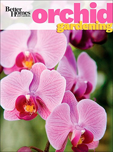 Better Homes and Gardens Orchid Gardening - Click to Buy