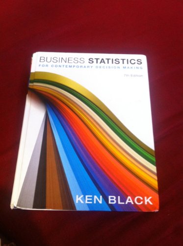 Business Statistics: For Contemporary Decision Making