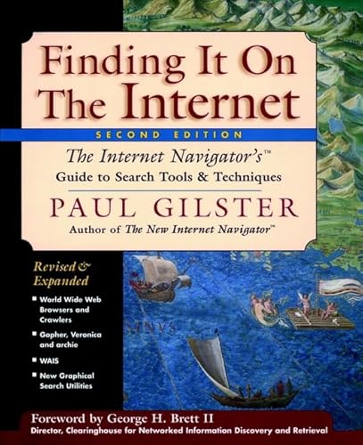 Finding It On the Internet: The Internet Navigator's Guide to Search Tools and Techniques - Click to Buy