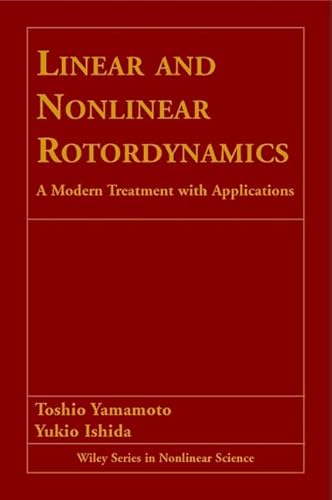 Linear and Nonlinear Rotordynamics: A Modern Treatment With Applications (Wiley Series in Nonlinear Science) - Click to Buy