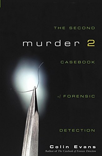 Murder Two: The Second Casebook of Forensic Detection - Click to Buy