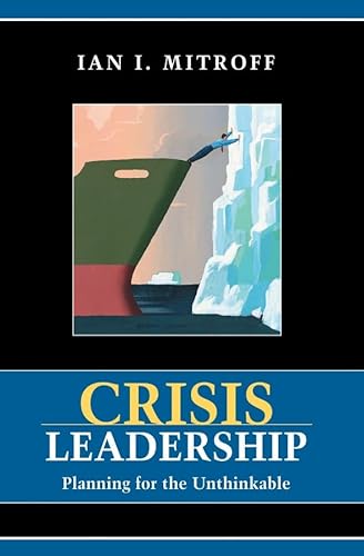 Crisis Leadership: Planning for the Unthinkable - Click to Buy
