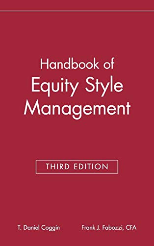 The Handbook of Equity Style Management (Frank J. Fabozzi Series) - Click to Buy