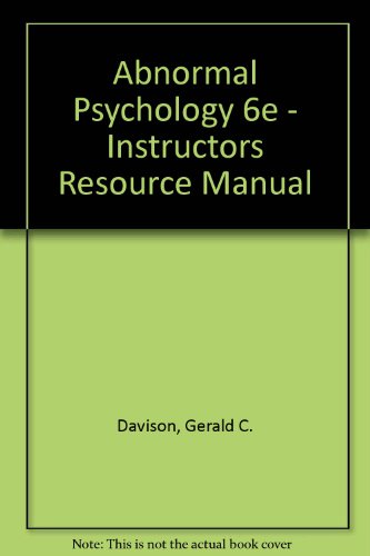 Abnormal Psychology 6e - Instructors Resource Manual - Click to Buy