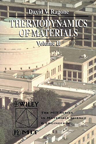 Thermodynamics of Materials Volume II (Mit Series in Materials Science and Engineering) - Click to Buy