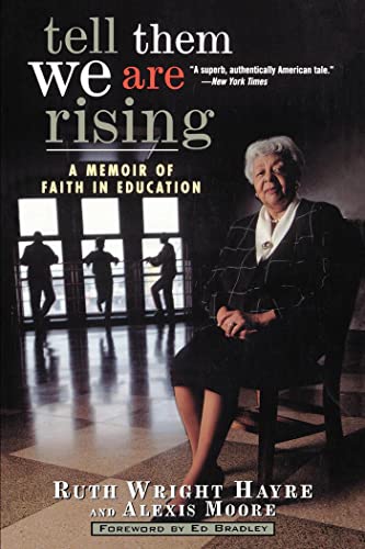 Tell Them We Are Rising: A Memoir of Faith in Education - Click to Buy
