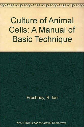 Culture of Animal Cells Set; Ed. by R. Ian Freshney - Click to Buy