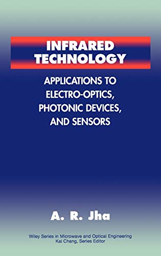 Infrared Technology: Applications to Electro-Optics, Photonic Devices and Sensors - Click to Buy