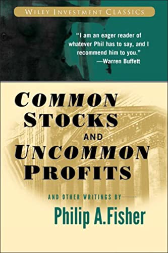 Common Stocks and Uncommon Profits and Other Writings: 40 (Wiley Investment Classics) - Click to Buy