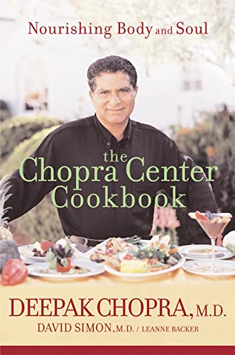 CHOPRA CENTER COOKBOOK: Nourishing Body and Soul - Click to Buy
