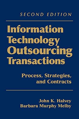 Information Technology Outsourcing Transactions - Process, Strategies and Contracts 2e - Click to Buy
