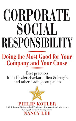 Corporate Social Responsibility: Doing the Most Good for Your Company and Your Cause - Click to Buy