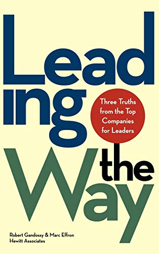 Leading the Way: Three Truths from the Top Companies for Leaders - Click to Buy