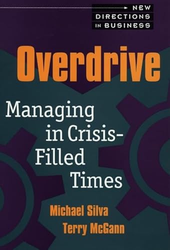 Overdrive: Managing in Crisis-Filled Times (New Directions in Business) - Click to Buy