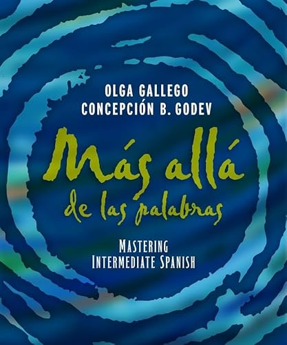 Mas alla de las palabras: Mastering Intermediate Spanish, Student Text and Cassette