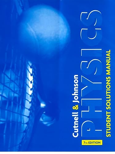 Physics, Student Solutions Manual