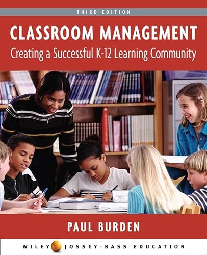 Classroom Management: Creating a Successful K-12 Learning Community - Click to Buy