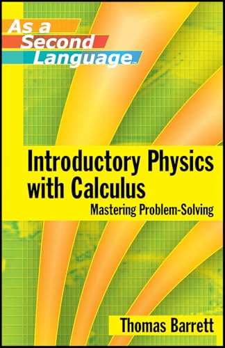 Introductory Physics with Calculus (as a Second Language ) Mastering Problem-Solving - Click to Buy