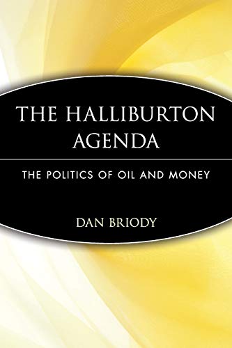 The Halliburton Agenda: The Politics of Oil and Money - Click to Buy