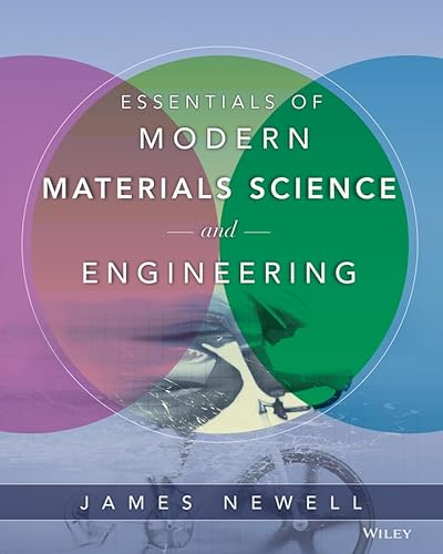 Essentials of Modern Materials Science and Engineering - Click to Buy