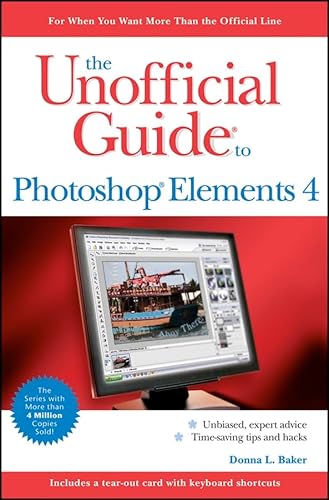The Unofficial Guide to Photoshop Elements 4 - Click to Buy