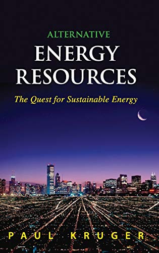 Alternative Energy Resources : The Quest for Sustainable Energy