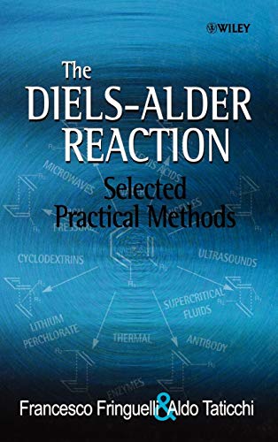 The Diels-Alder Reaction: Selected Practical Methods - Click to Buy