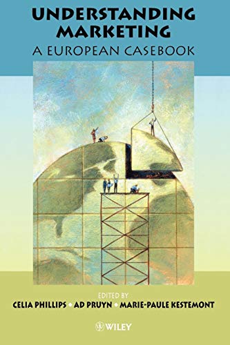 Understanding Marketing: A European Casebook - Click to Buy