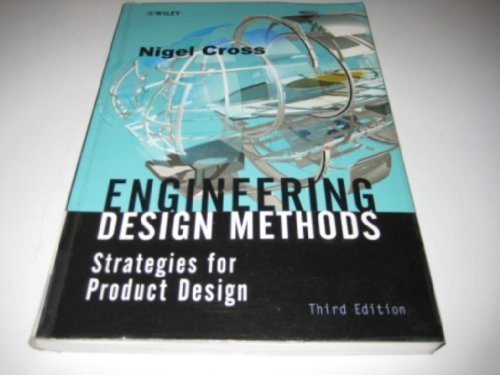 Engineering Design Methods: Strategies for Product Design - Click to Buy
