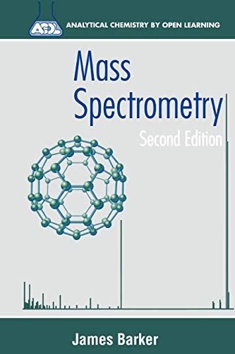 Mass Spectrometry 2e (Acol): Analytical Chemistry by Open Learning - Click to Buy