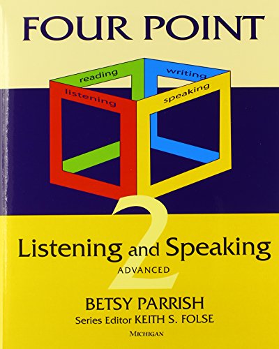 Four Point Listening and Speaking 2: Advanced English for Academic Purposes - Click to Buy