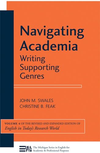 Navigating Academia: Writing Supporting Genres (Volume 4)