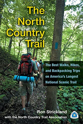 The North Country Trail: The Best Walks, Hikes, and Backpacking Trips on America's Longest National Scenic Trail - Click to Buy